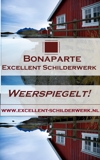 Excellent Schilderwerk. Weerspiegelt!, , Bonaparte Excellent Schilderwerk